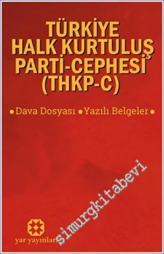 Türkiye Halk Kurtuluş Parti - Cephesi (THKP-C) Dava Dosyası Yazılı Belgeler -         2023