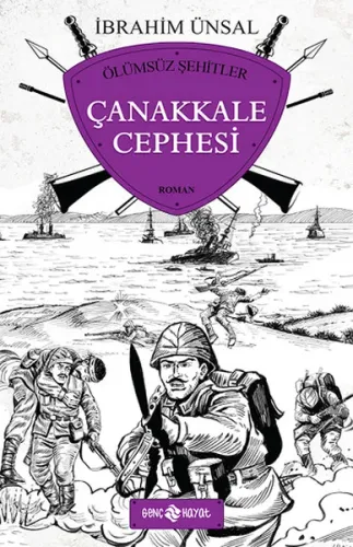 Çanakkale Cephesi - Ölümsüz Şehitler