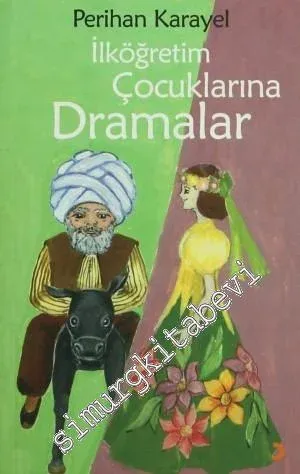 İlköğretim Çocuklarına Dramalar -         2009