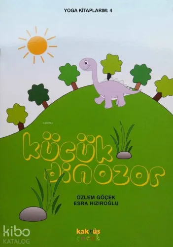 Küçük Dinozor; Yoga Kitaplarım 4