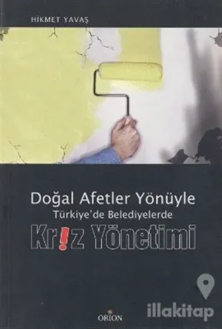 Doğal Afetler Yönüyle Türkiye'de Belediyelerde Kriz Yönetimi