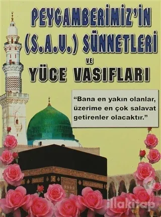 Peygamberimiz'in (S.A.V.) Sünnetleri ve Yüce Vasıfları (Peygamber-010)