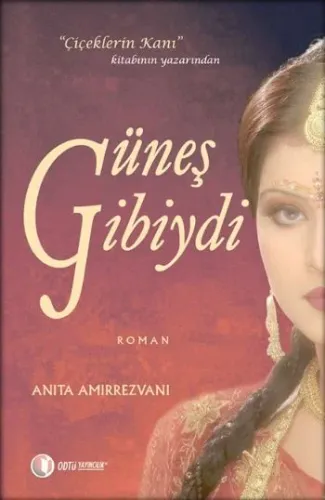 Güneş Gibiydi