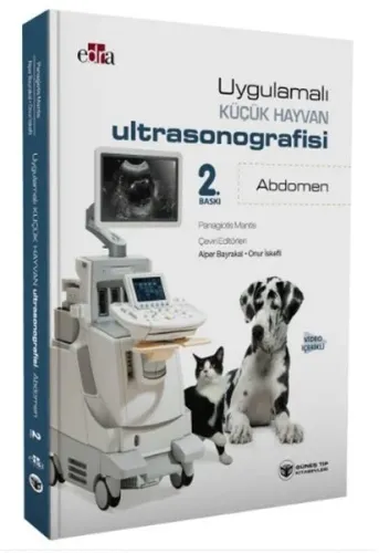 Uygulamalı Küçük Hayvan Ultrasonografisi: Abdomen (Video İçerikli)