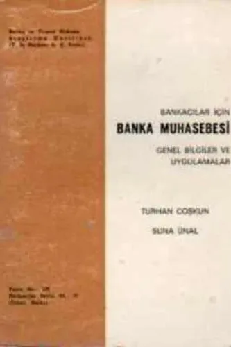 Banka Muhasebesi Genel Bilgiler ve Uygulamalar