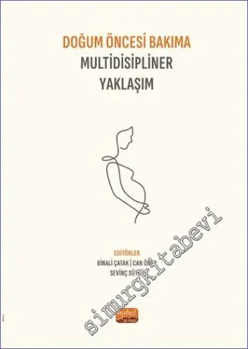 Doğum Öncesi Bakıma Multidisipliner Yaklaşım -         2023