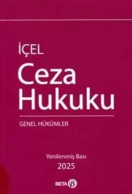 Ceza Hukuku Genel Hükümler Kayıhan İçel