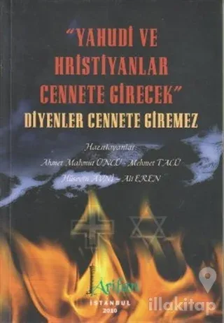 Yahudi ve Hristiyanlar Cennete Girecek Diyenler Cennete Giremez