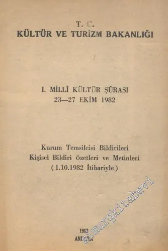 Birinci Milli Kültür Şurası (23 - 27 Ekim 1982) - Kurum Temsilcisi Bildirileri, Kişisel Bildiri Özetleri ve Metinleri -