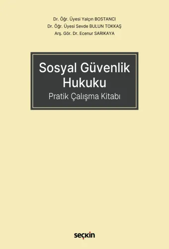 Sosyal Güvenlik Hukuku Pratik Çalışma Kitabı