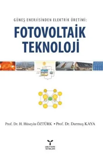 Güneş Enerjisinden Elektrik Üretimi; Fotovoltaik Teknoloji