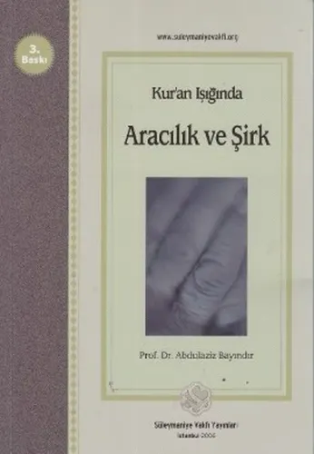 Kur'an Işığında Aracılık ve Şirk