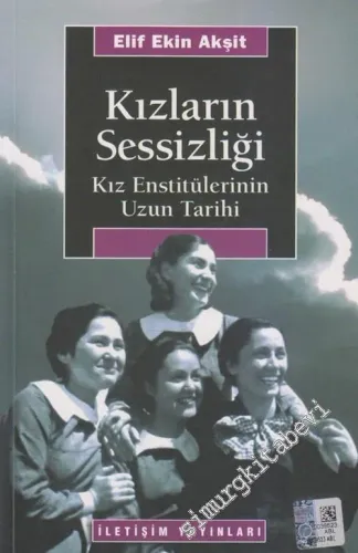 Kızların Sessizliği: Kız Enstitülerinin Uzun Tarihi -         2021