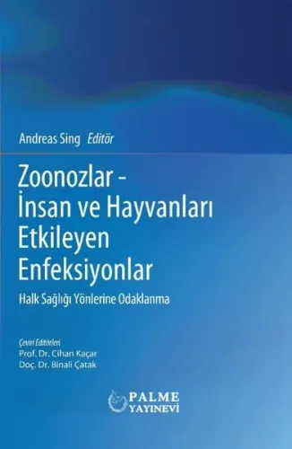 Zoonozlar- İnsan ve Hayvanları Etkileyen Enfeksiyonlar;Halk Sağlığı Yönlerine Odaklanma