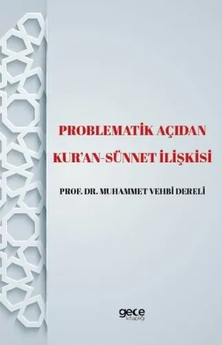 Problematik Açıdan Kur'an  - Sünnet İlişkisi