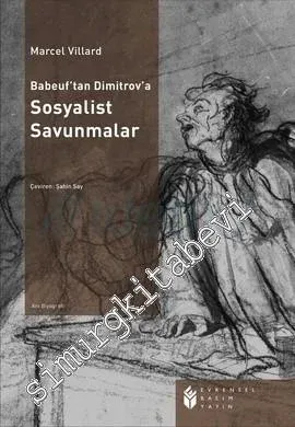 Babeuf'tan Dimitrov'a Sosyalist Savunmalar -        2000