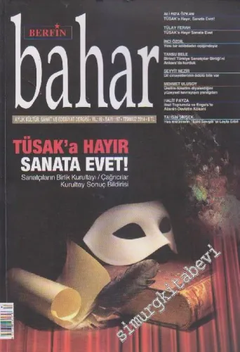 Berfin Bahar Kültür, Sanat ve Edebiyat Dergisi - Dosya: Tüsak'a Hayır Sanata Evet! - Sayı: 197    19  Temmuz