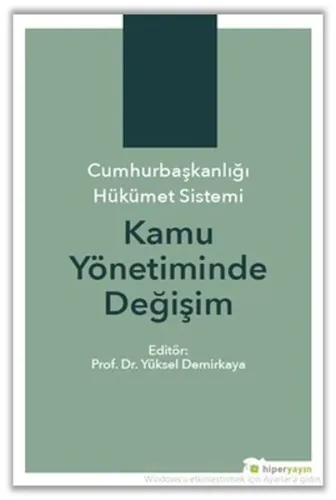 Cumhurbaşkanlığı Hükümet Sistemi Kamu Yönetiminde Değişim