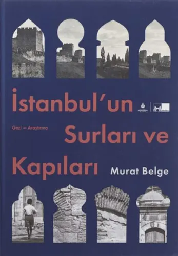 İstanbul’un Surları ve Kapıları (Ciltli)