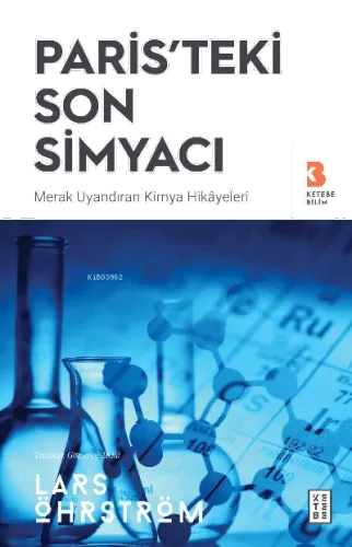 Paris'teki Son Simyacı;Merak Uyandıran Kimya Hikayeleri
