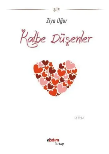 Kalbe Düşenler