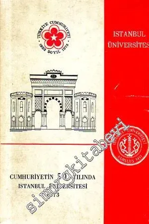 Cumhuriyetin 50. Yılında İstanbul Üniversitesi 1973 -