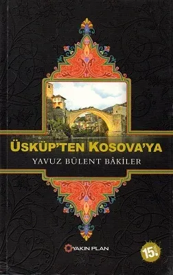 Üsküp'ten Kosova'ya