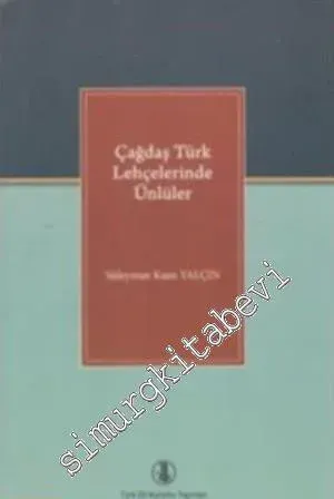 Çağdaş Türk Lehçelerinde Ünlüler -