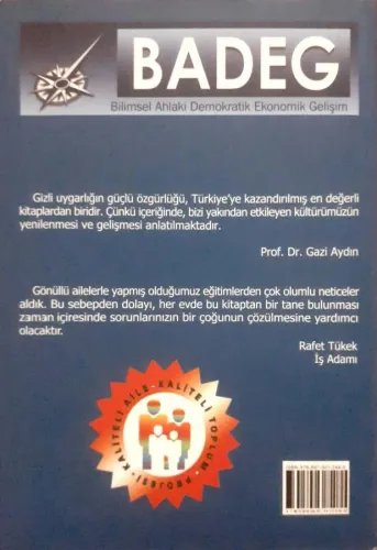 Gizli Uygarlığın,Güçlü Özgürlüğü Yaşar Tükek Dosteli Derneği