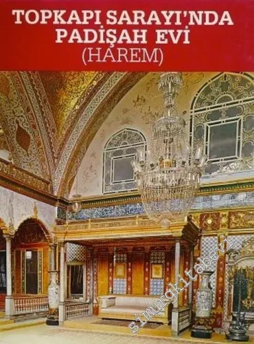 Topkapı Sarayı'nda Padişah Evi Harem -        1986