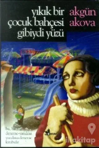 Yıkık Bir Çocuk Bahçesi Gibiydi Yüzü