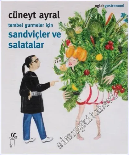 Tembel Gurmeler İçin Sandviçler ve Salatalar -         2023
