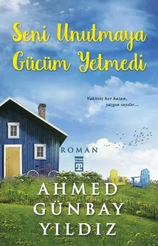 Seni Unutmaya Gücüm Yetmedi Ahmed Günbay Yıldız