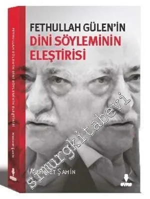 Fethullah Gülen'in Dini Söyleminin Eleştirisi -