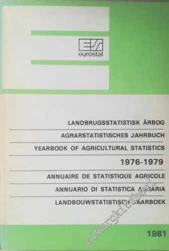 Year Book of Agricultural Statistics 1976-79 / Landbrugsstatistisk Arbog / Annuaire de Stattistique Agricole / Agrarstatistisches Jahrbuch -