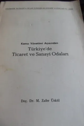 Kamu Yönetimi Açısından Türkiye'de Ticaret ve Sanayi Odaları