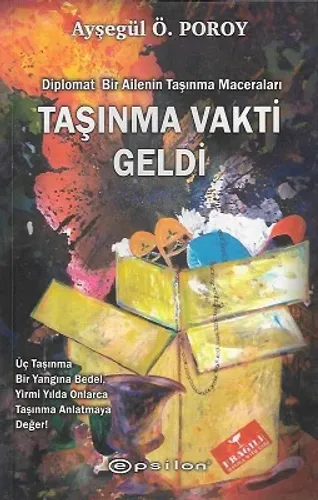 Taşınma Vakti Geldi - Diplomat Bir Ailenin Taşınma Maceraları