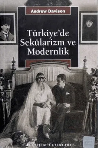 Türkiye’de Sekülarizm ve Modernlik