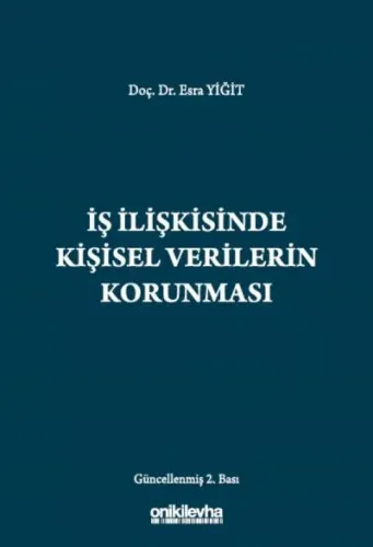 İş İlişkisinde Kişisel Verilerin Korunması