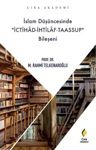 İslam Düşüncesinde İchitad- İhtilaf-Taassup Bileşeni