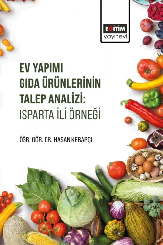 Ev Yapımı Gıda Ürünlerinin Talep Analizi: Isparta İli Örneği