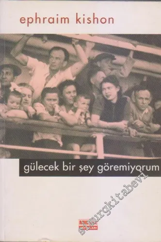 Gülecek Bir Şey Göremiyorum -        1998