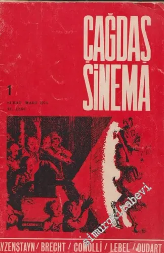 Çağdaş Sinema Dergisi ( Ek: Türk Sineması Raporu ile “ Kısa Filmler ve Amatör Sinema ” Başlıklı Bir Yazı ) - Sayı: 1, Yıl: 1, Şubat - Mart 1974       1974