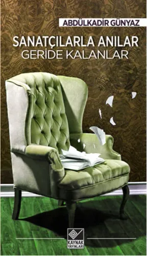 Sanatçılarla Anılar; Geride Kalanlar