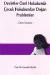 Devletler Özel Hukukunda Çocuk Hukukundan Doğan Problemler