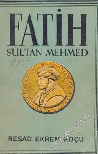 Fatih Sultan Mehmed 1430 - 1481 -        1953