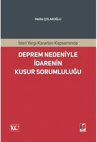 Deprem Nedeniyle İdarenin Kusur Sorumluluğu