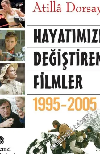 Hayatımızı Değiştiren Filmler 1995 - 2005 -        2006