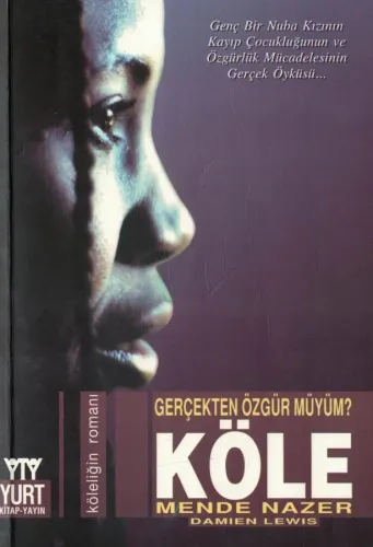 Gerçekten Özgür müyüm: Köle