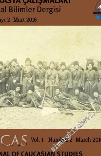 Kafkasya Çalışmaları Sosyal Bilimler Dergisi = Journal of Caucasian Studies - Sayı: 2    Yıl: 1  Mart / March 2016